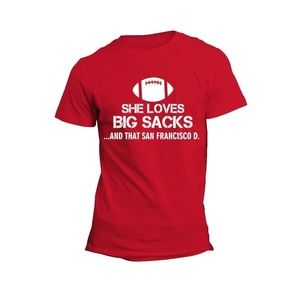 She Loves Big Sacks And That San Francisco D. Unisex Dryblend Football Fan Tee